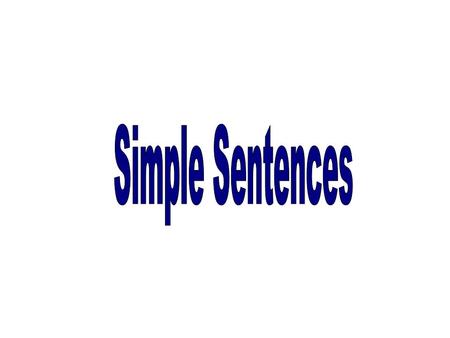 Independent Clause1 Complete Thought = Expresses a complete thought, has a subject & verb, and can stand by itself as a sentence Jan grew three inches.