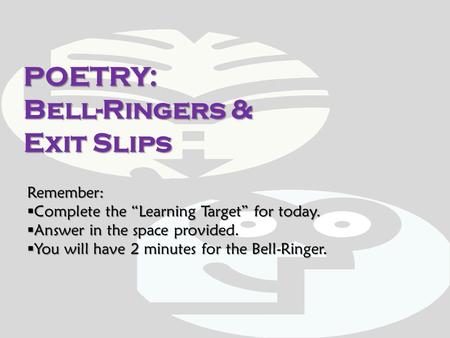 POETRY: Bell-Ringers & Exit Slips