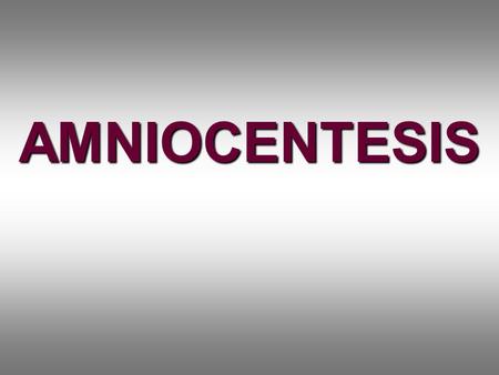 AMNIOCENTESIS.