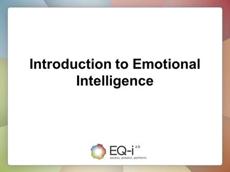 Introduction to Emotional Intelligence