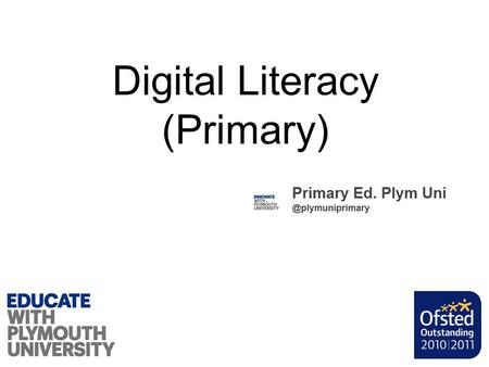 Digital Literacy (Primary). You should choose Primary Plymuni.