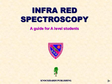 INFRA RED SPECTROSCOPY