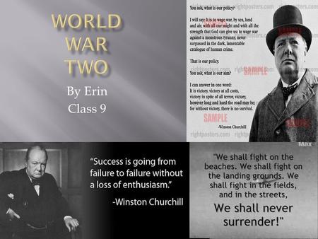 World War two By Erin Class 9.