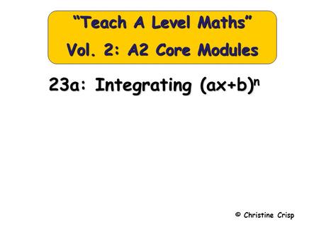 “Teach A Level Maths” Vol. 2: A2 Core Modules