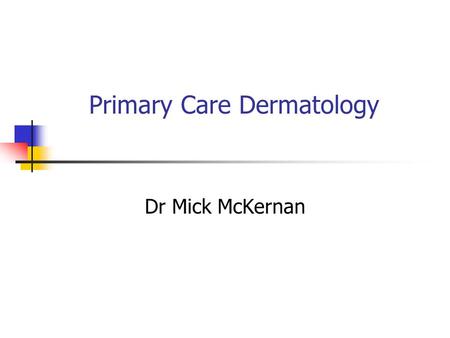 Primary Care Dermatology