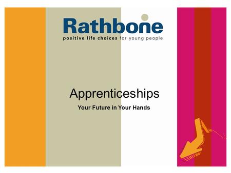 Apprenticeships Your Future in Your Hands.