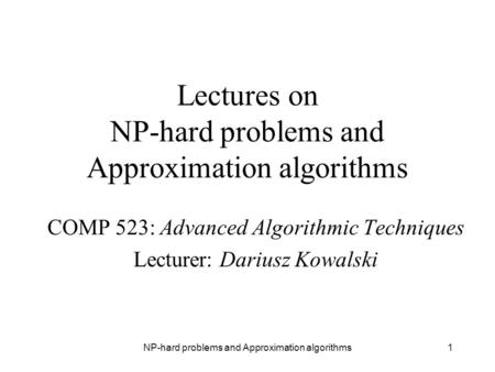 Lectures on NP-hard problems and Approximation algorithms