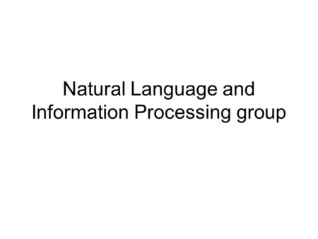 Natural Language and Information Processing group.