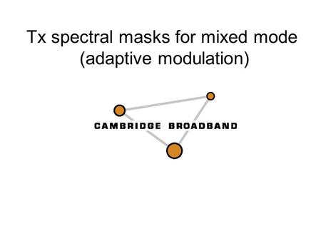 Tx spectral masks for mixed mode (adaptive modulation)