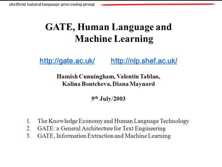 GATE, Human Language and Machine Learning   Hamish Cunningham, Valentin.