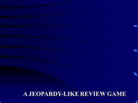 A JEOPARDY-LIKE REVIEW GAME Ecological Organization Organism Interactions Early Ecosystems Potpourri Q $100 Q $200 Q $300 Q $400 Q $500 Q $100 Q $200.