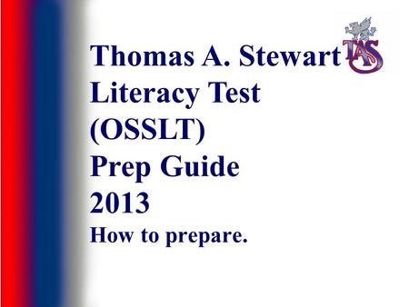 Thomas A. Stewart Literacy Test (OSSLT) Prep Guide 2013