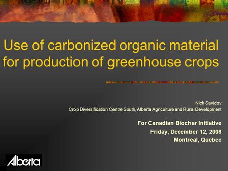 Use of carbonized organic material for production of greenhouse crops