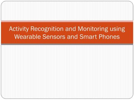 Outline Activity recognition applications