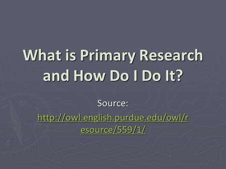 What is Primary Research and How Do I Do It?