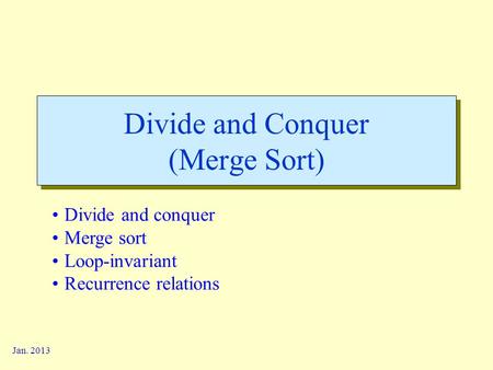 Divide and Conquer (Merge Sort)