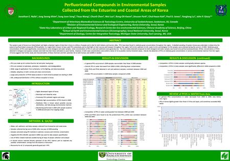 Perfluorinated Compounds in Environmental Samples Collected from the Estuarine and Coastal Areas of Korea Jonathan E. Naile 1, Jong Seong Khim 2, Sung.