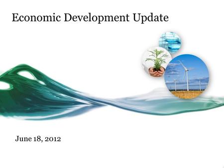 Economic Development Update June 18, 2012. Project Updates MLBV Corporate & transfer of business assets Forestry Ne-He-Thow Store Paskwawakihk Store Sawmill/log.