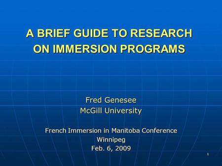 A BRIEF GUIDE TO RESEARCH ON IMMERSION PROGRAMS