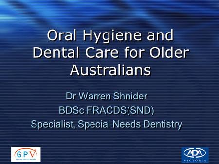 Oral Hygiene and Dental Care for Older Australians