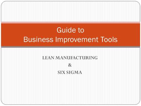 Guide to Business Improvement Tools