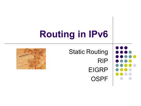 Static Routing RIP EIGRP OSPF