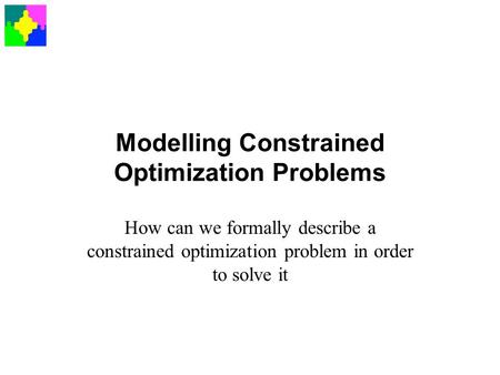 Modelling Constrained Optimization Problems