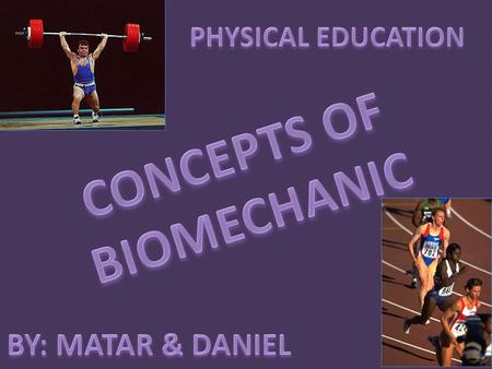 CONCEPTS OF BIOMECHANIC