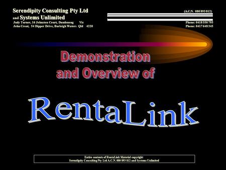 Serendipity Consulting Pty Ltd Serendipity Consulting Pty Ltd (A.C.N. 080 893 812) Systems Unlimited and Systems Unlimited Judy Turner, 16 Johnston Court,