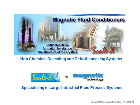 Non Chemical Descaling and Debottlenecking Systems