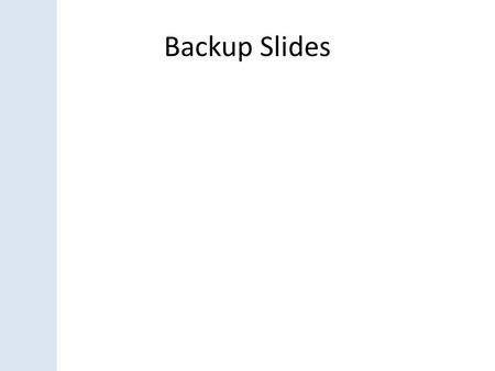 Backup Slides. An Example of Hash Function Implementation struct MyStruct { string str; string item; }; ---------------------------------------------------------