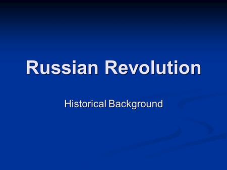 Historical Background