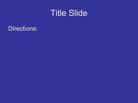 Title Slide Directions:. My Jeopardy Category 1 Category 2 Category 3 Category 4 Category 5 100 200 300 400 500 Final Jeopardy.