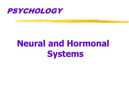 Neural and Hormonal Systems