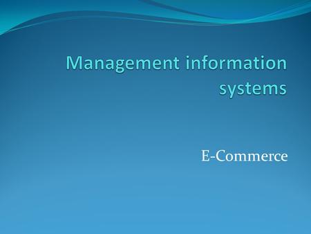 Management information systems