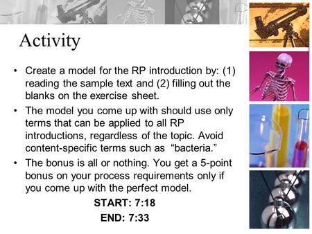 Activity Create a model for the RP introduction by: (1) reading the sample text and (2) filling out the blanks on the exercise sheet. The model you come.