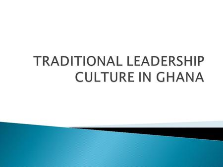  Ghana is a country in West Africa, which has several ethnic groups. There are differences in language and certain customs but there are also many similarities.