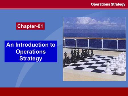 An Introduction to Operations Strategy