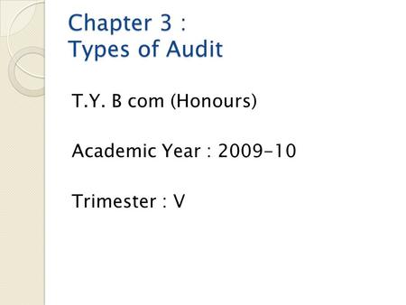 Chapter 3 : Types of Audit