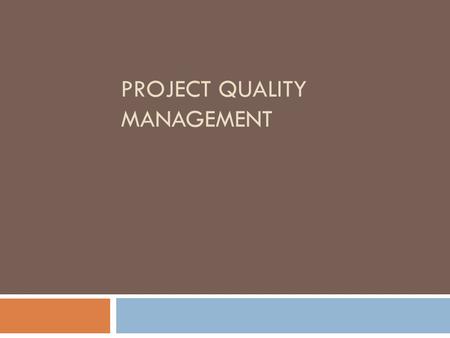 Project Quality Management