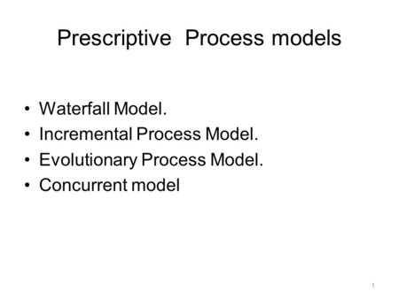 Prescriptive Process models