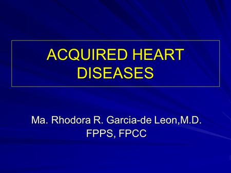 ACQUIRED HEART DISEASES