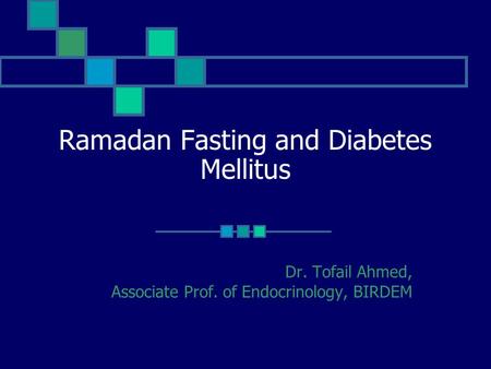 Ramadan Fasting and Diabetes Mellitus