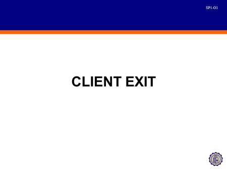 SP1-O1 CLIENT EXIT. SP1-O2 Profile A total of 436 dropouts were interviewed. Majority (75%) of the dropouts are female. More than fifty percent (53.8%)