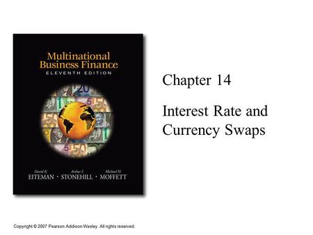 Interest Rate and Currency Swaps