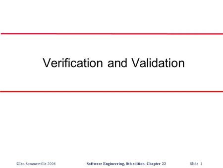 Verification and Validation