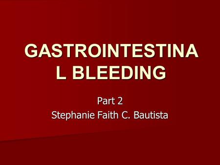 GASTROINTESTINAL BLEEDING