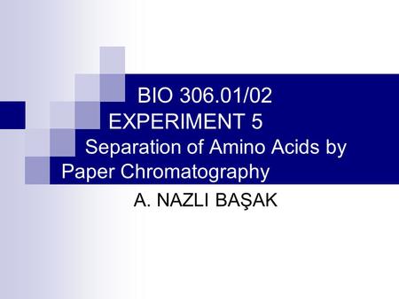 BIO / EXPERIMENT Separation of Amino Acids by   Paper Chromatography