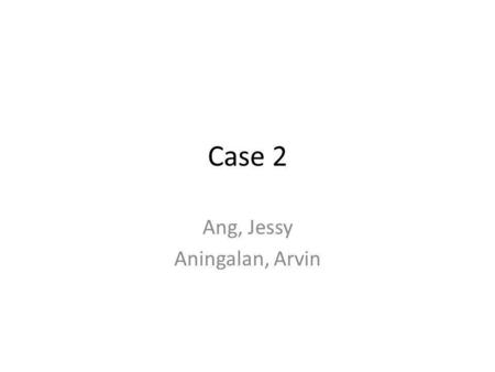 Ang, Jessy Aningalan, Arvin