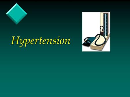 Hypertension.